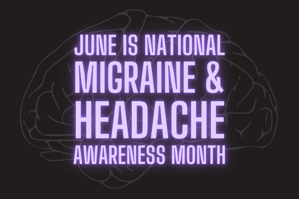 Observing National Migraine and Headache Awareness Month (MHAM) 2021 - PMIR Medical Center